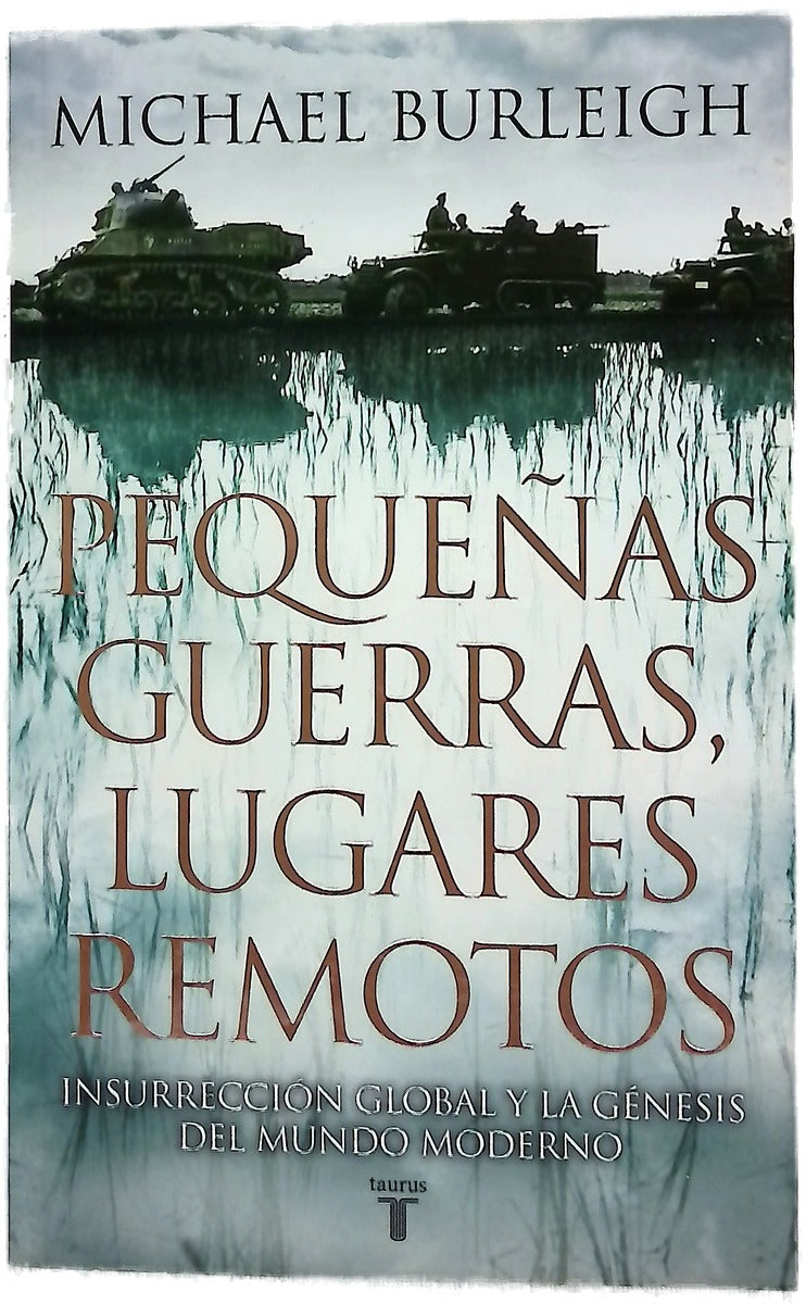 Pequeñas guerras, lugares remotos