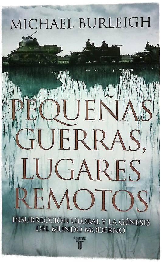 Pequeñas guerras, lugares remotos