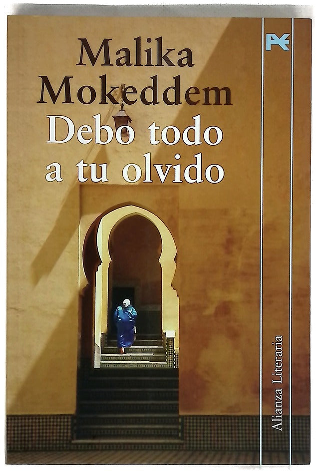 Debo todo a tu olvido