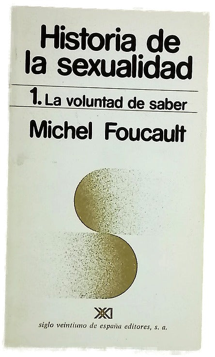 Historia de la sexualidad. 1.- La voluntad de saber