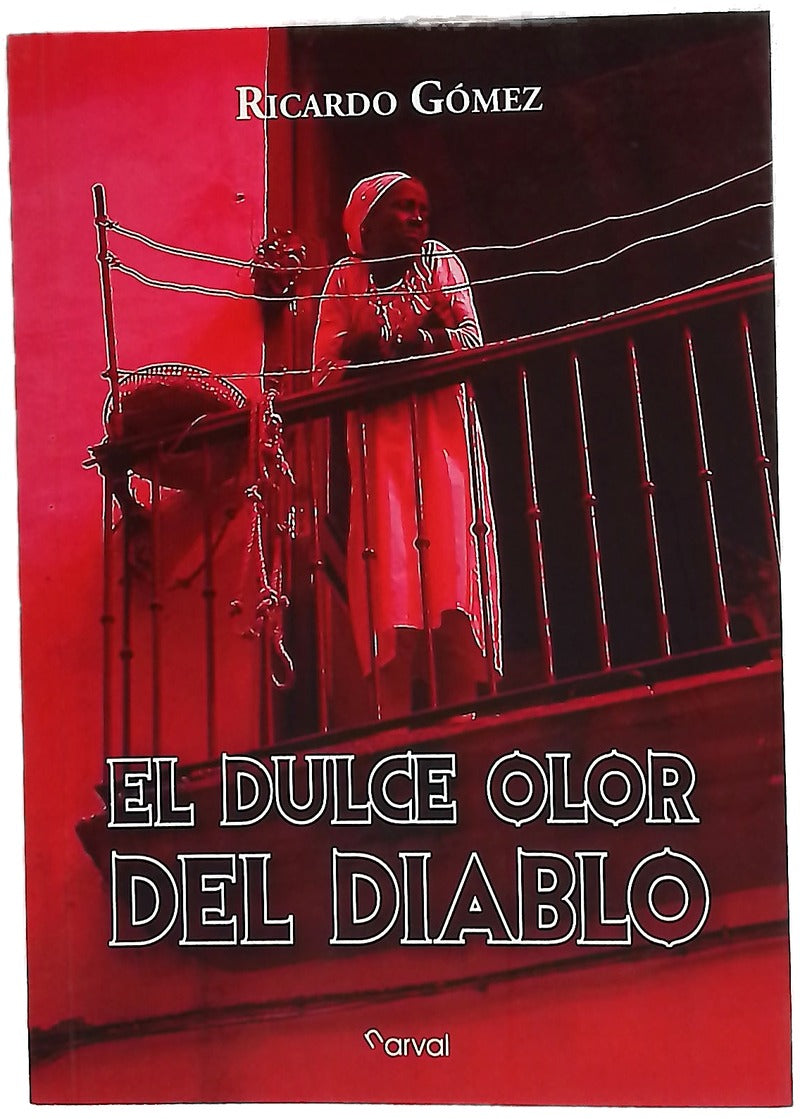 El dulce olor del diablo