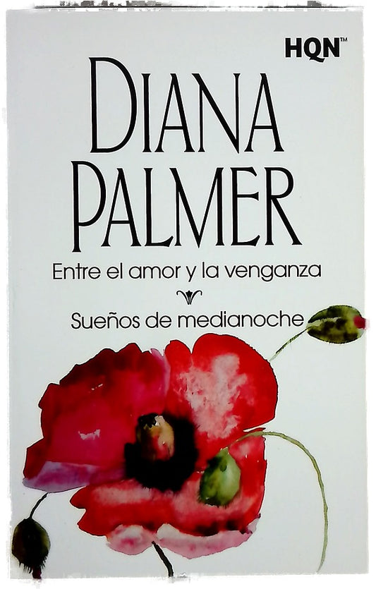 Entre el amor y la venganza ; Sueños de medianoche