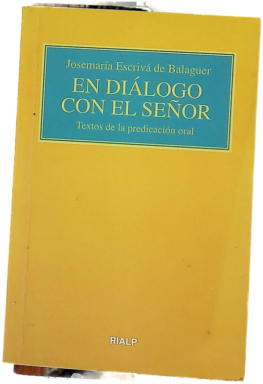 En diálogo con el Señor : textos de la predicación oral