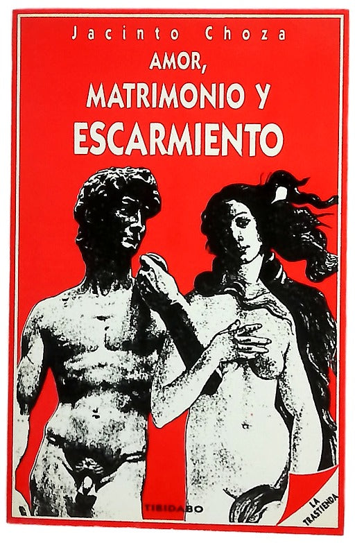 Amor, matrimonio y escarmiento