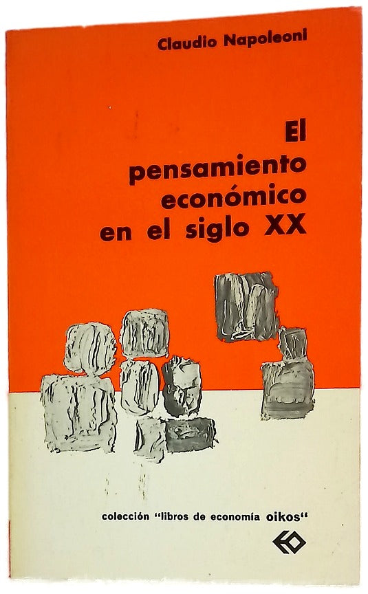 El pensamiento económico en el siglo XX