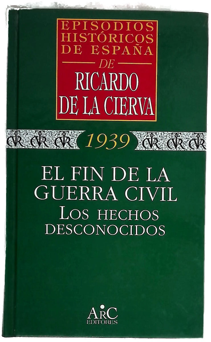 Fin de la guerra civil los hechos desconocidos