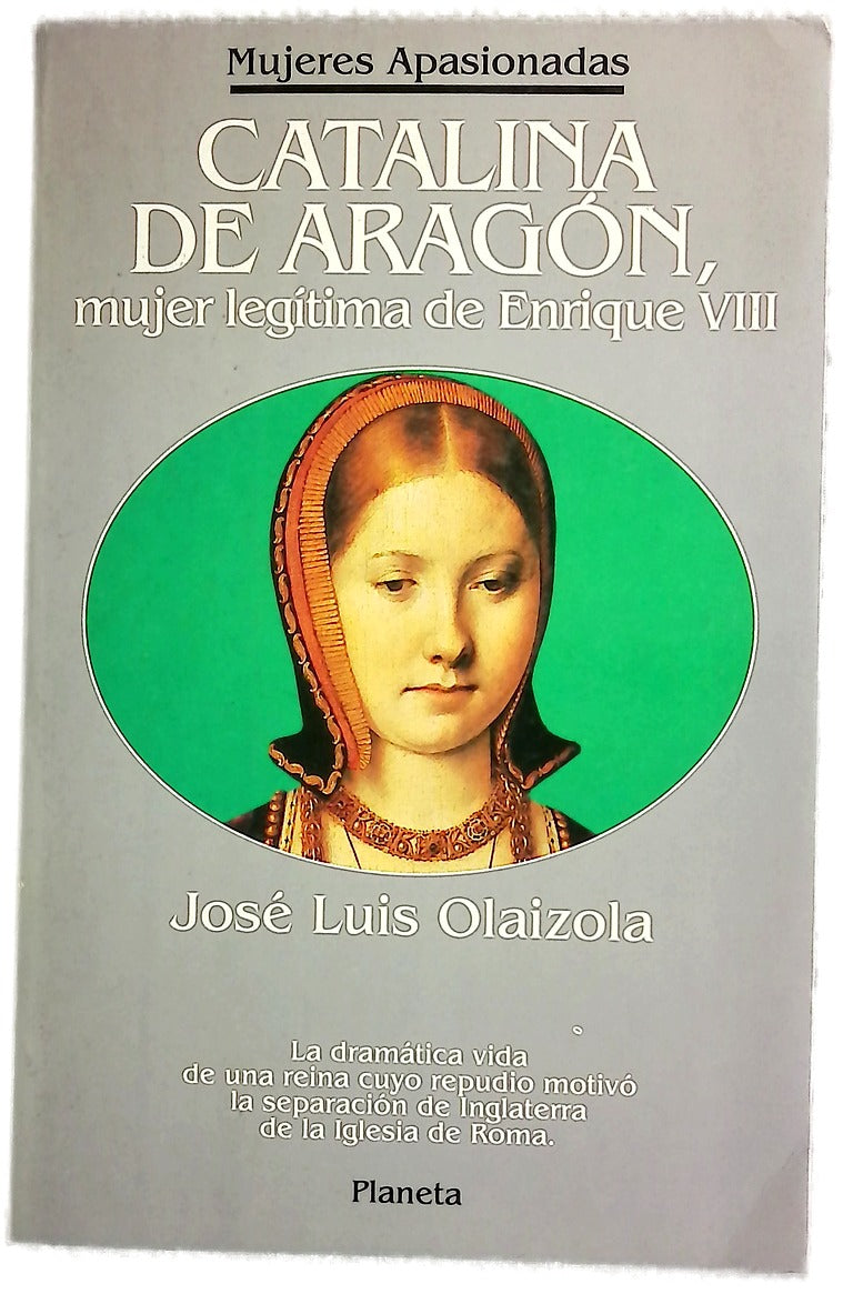 Catalina de Aragón, mujer legítima de Enrique VIII