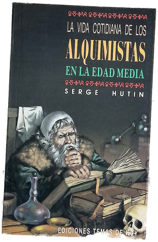 La vida cotidiana de los alquimistas en la Edad Media