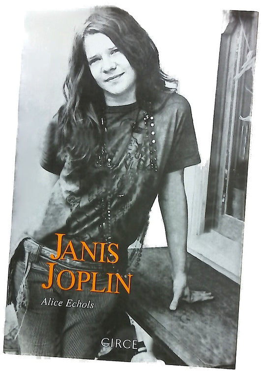 Janis Joplin las cicatrices del dulce pasaíso