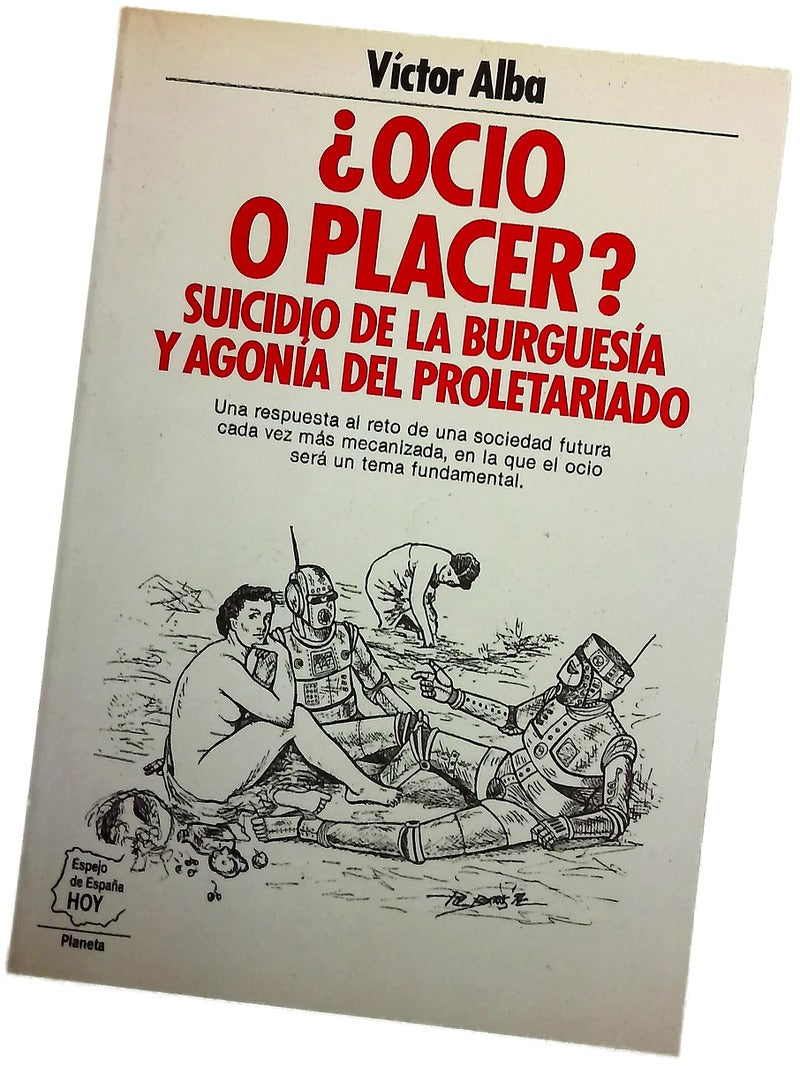 ¿Ocio o placer? suicidio de la burguesía y agonía del proletariado