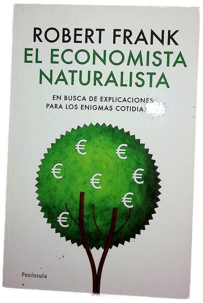 El economista naturalista en busca de explicaciones para los enigmas cotidianos
