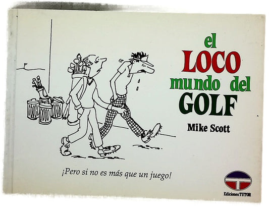 El loco mundo del golf