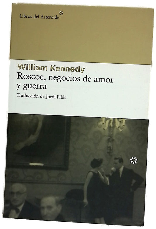 Roscoe, negocios de amor y guerra