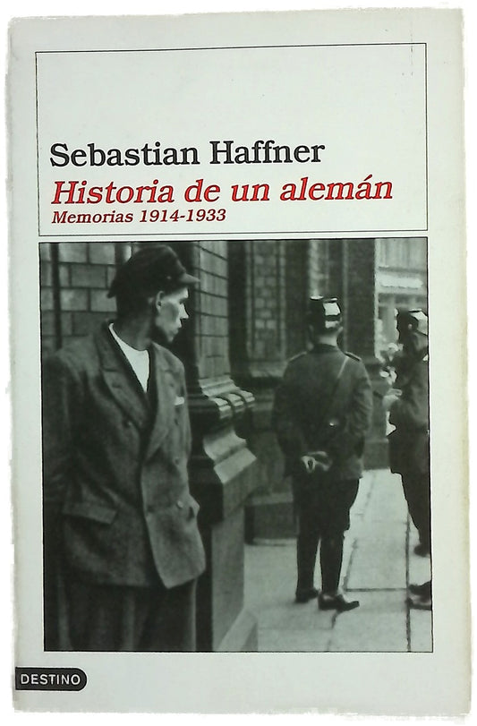 Historia de un alemán recuerdos 1914-1933