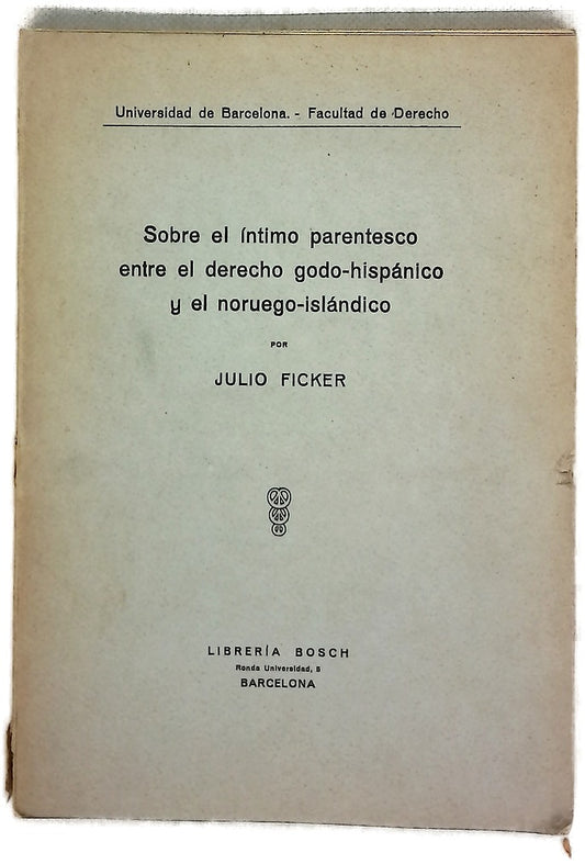 Sobre el íntimo parentesco entre el Derecho godo-hispánico y el noruego-islándico