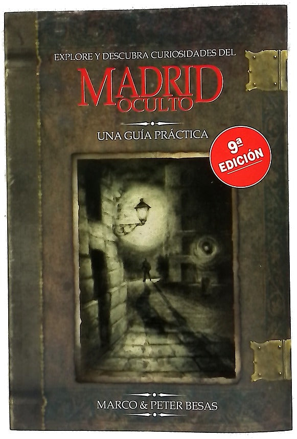 Explore y descubra curiosidades del Madrid oculto : una guía práctica