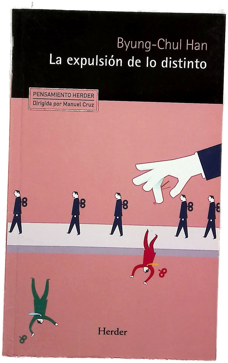 La expulsión de lo distinto : percepción y comunicación en la sociedad actual