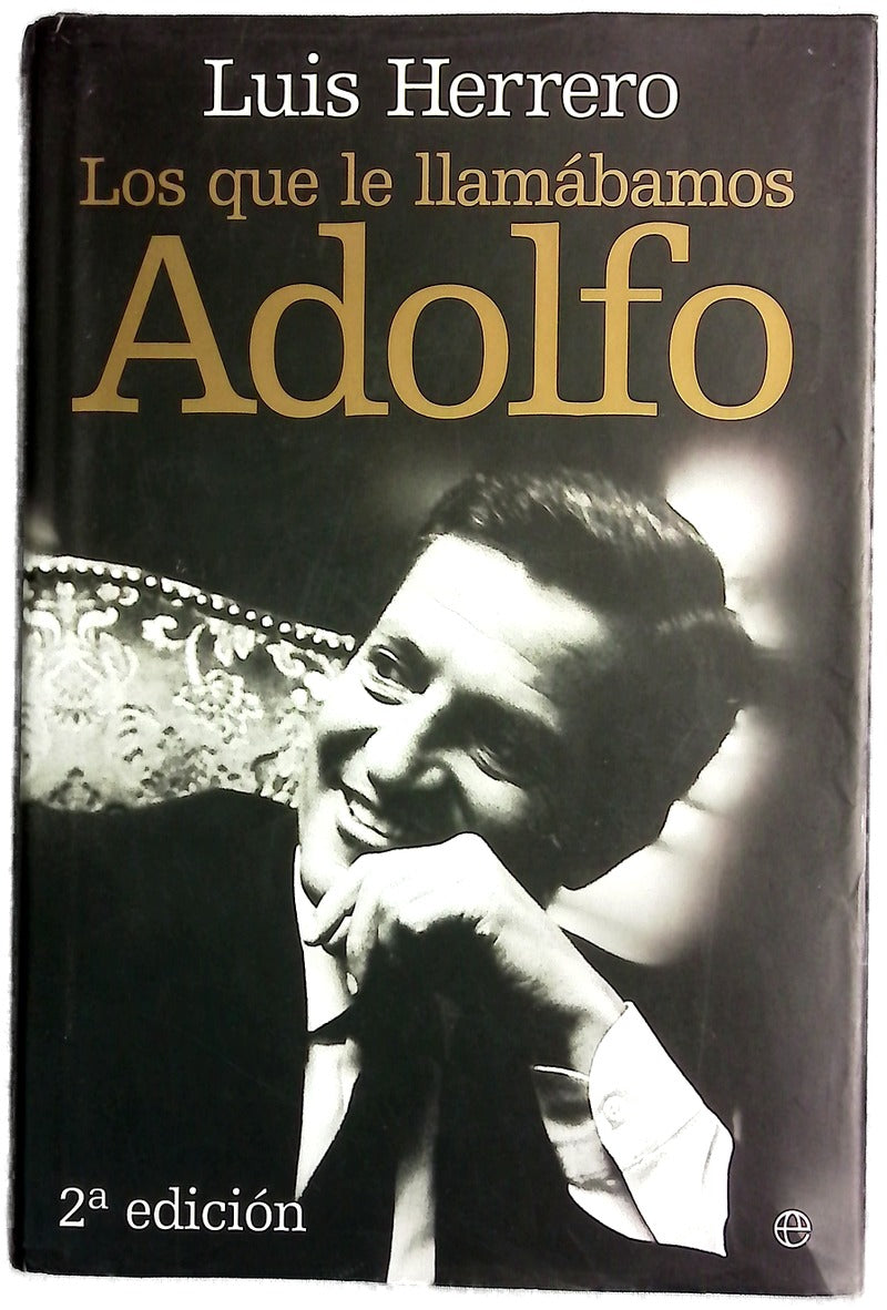 Los que le llamábamos Adolfo