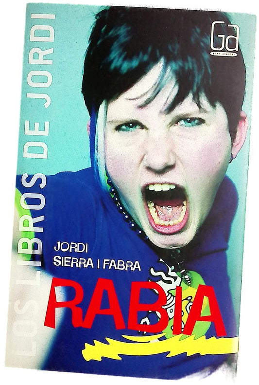 Rabia / Rage (Los Libros De Jordi / the Books of Jordi)