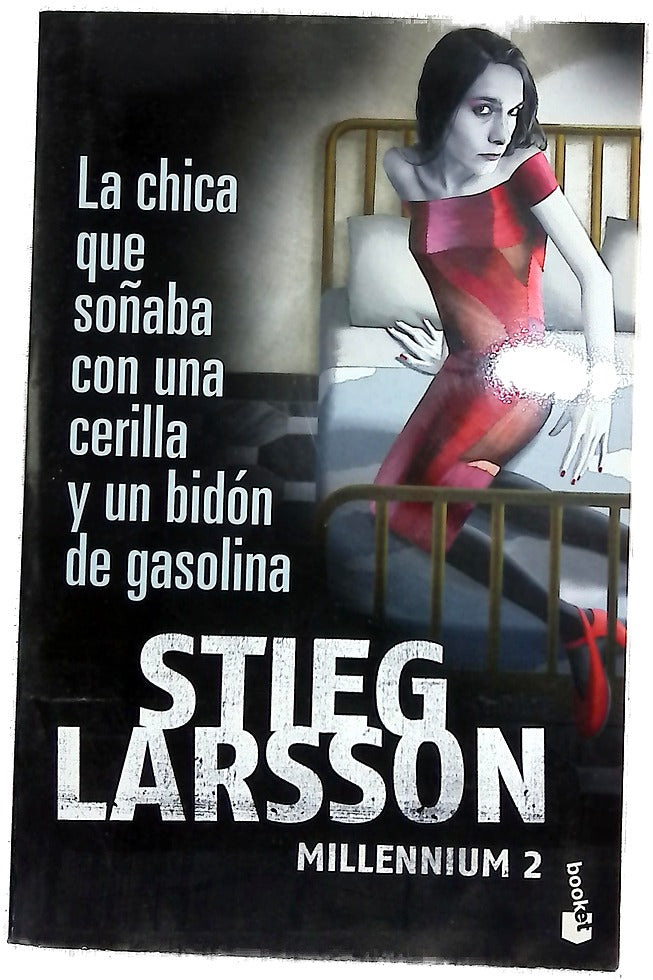 La chica que soñaba con una cerilla y un bidón de gasolina