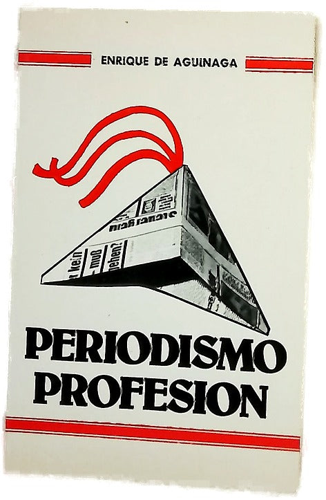 Periodismo, profesión estudio para la definición objetiva del ejercicio profesional del periodismo