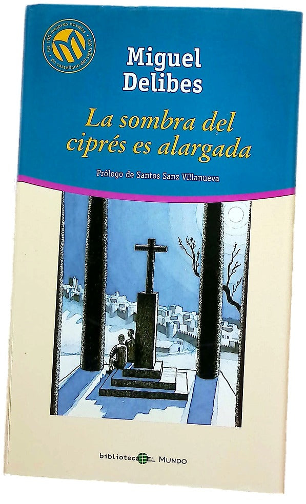 La sombra del ciprés es alargada