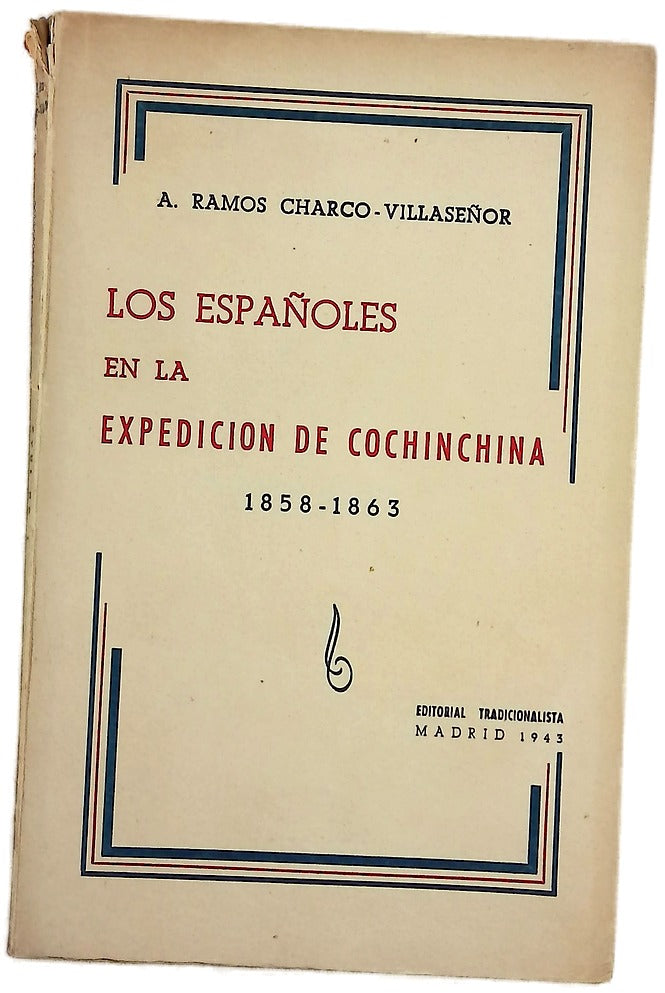 Los españoles en la expedición de Cochinchina, (1858-1863)