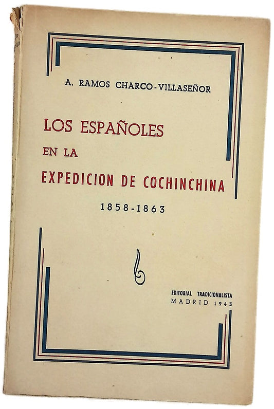 Los españoles en la expedición de Cochinchina, (1858-1863)