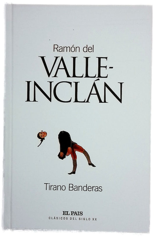 Tirano Banderas novela de tierra caliente