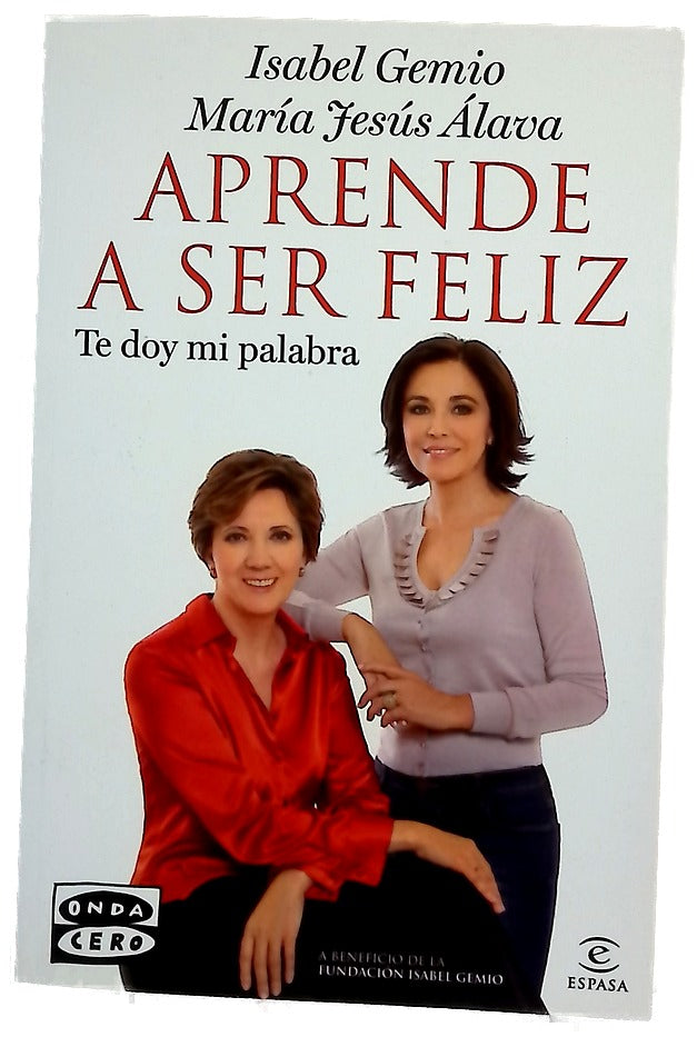Aprende a ser feliz te doy mi palabra