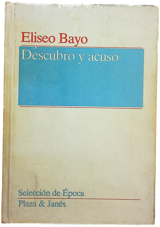 Descubro y acuso