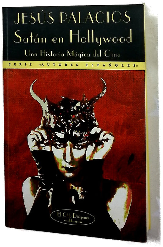 Satán en Hollywood : una historia mágica del cine