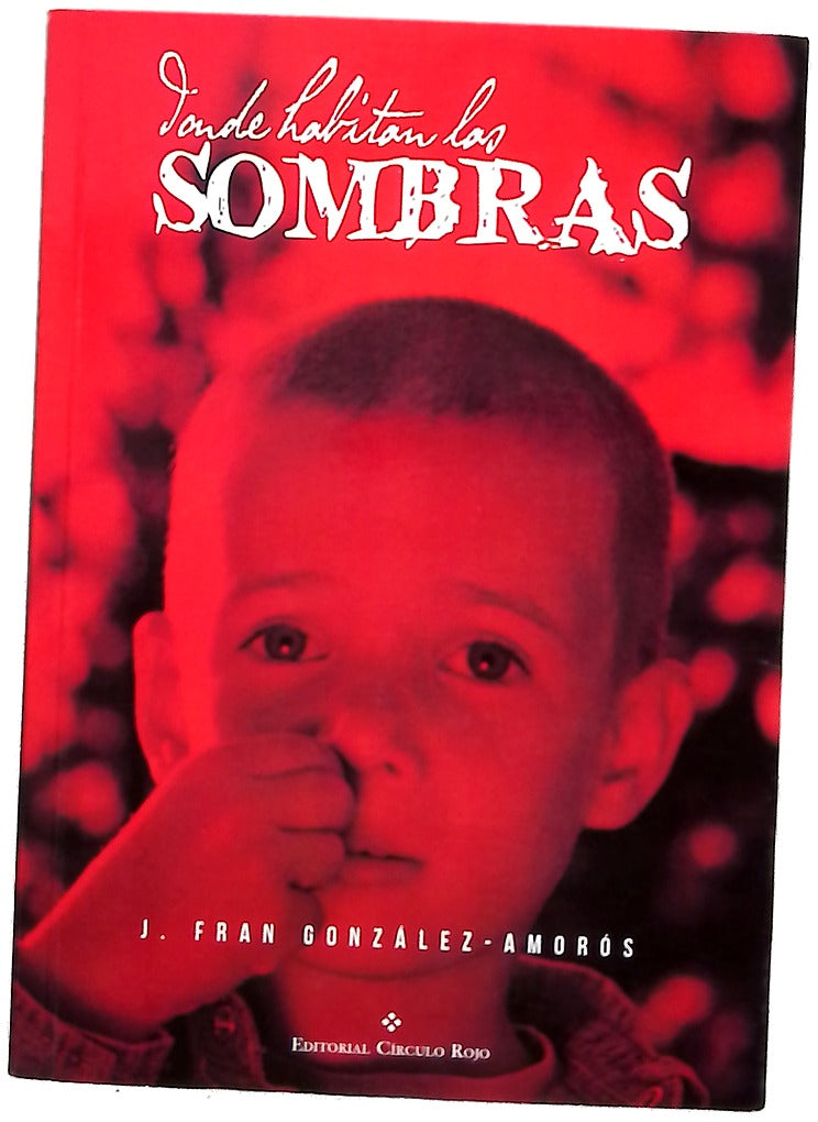 Donde habitan las sombras