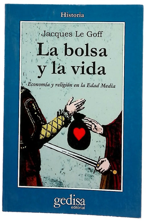 La bolsa y la vida economía y religión en la Edad Media