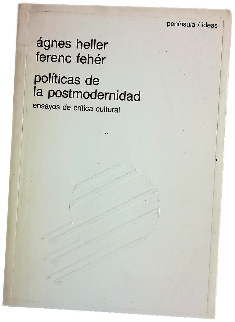 Políticas de la postmodernidad ensayos de crítica cultural