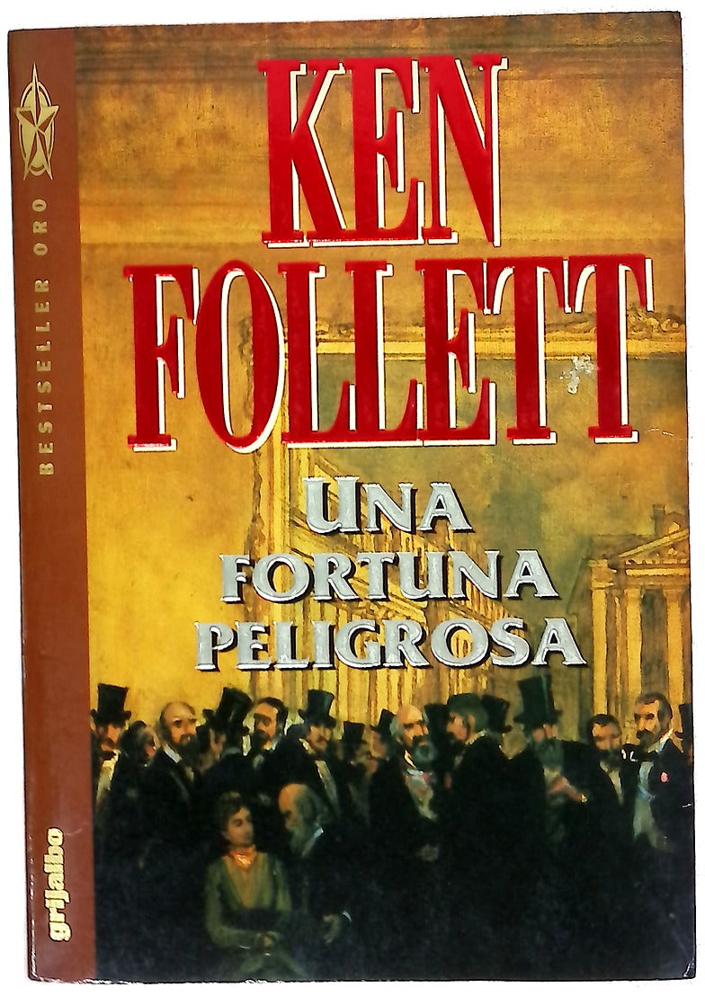 Una fortuna peligrosa