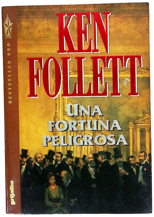 Una fortuna peligrosa