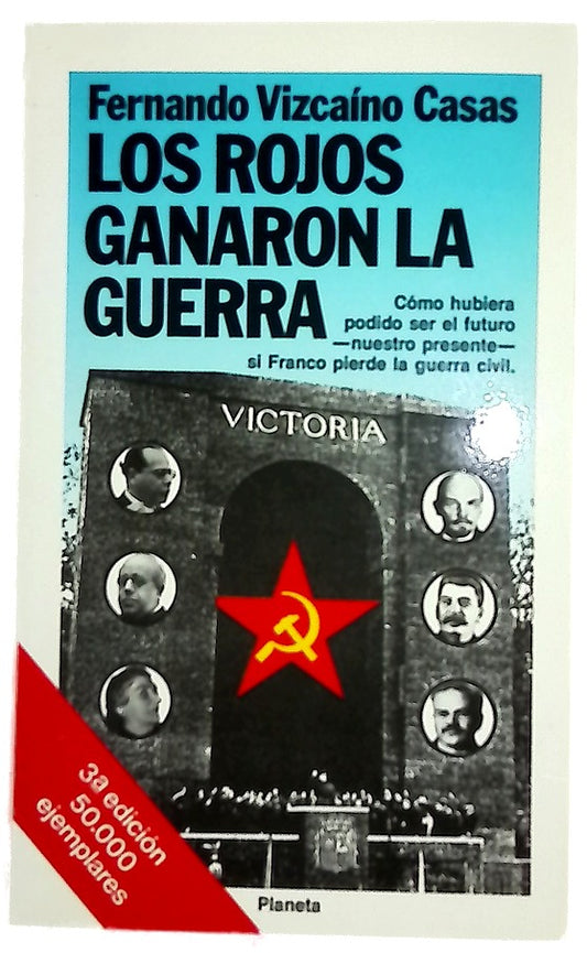 Los rojos ganaron la guerra
