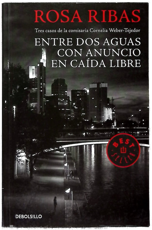 Entre dos aguas ; Con anuncio ; En caída libre