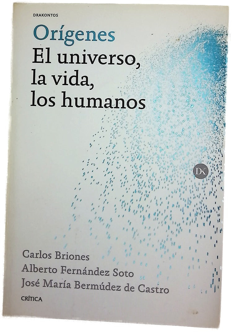Orígenes : el universo, la vida, los humanos