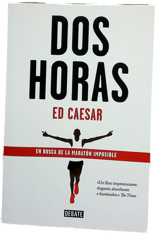 Dos horas : en busca de la maratón imposible