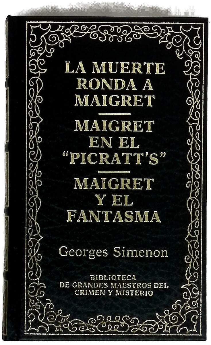 La Muerte ronda a Maigret; Maigret en el "picratt´s"; Maigret y el fantasma