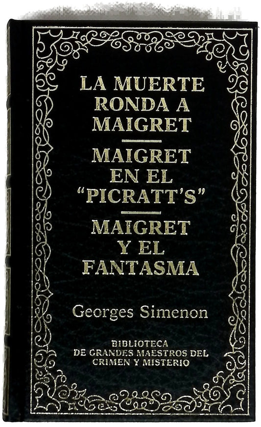 La Muerte ronda a Maigret; Maigret en el "picratt´s"; Maigret y el fantasma
