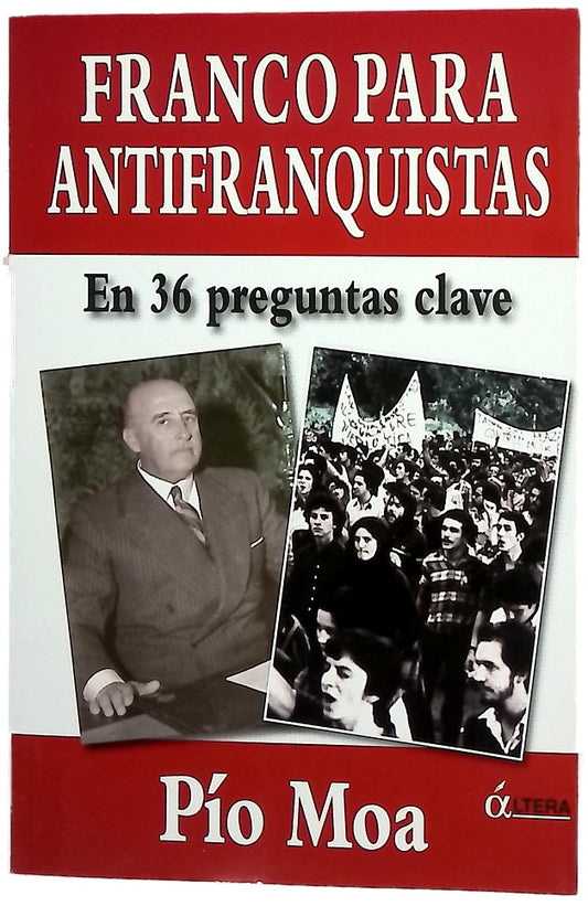 Franco para antifranquistas en 36 preguntas clave