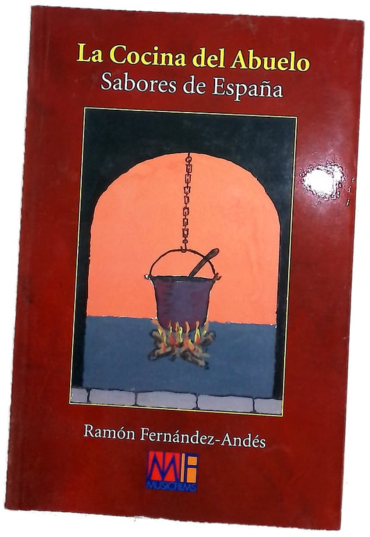 La cocina del abuelo : sabores de España