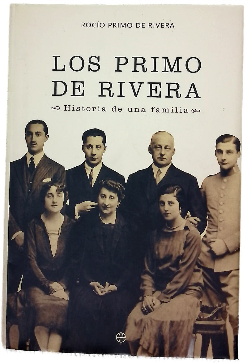 Los Primo de Rivera historia de una familia