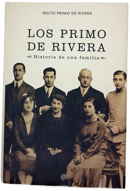 Los Primo de Rivera historia de una familia