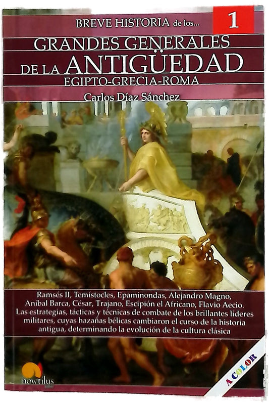Breve historia de los grandes generales de la Antigüedad