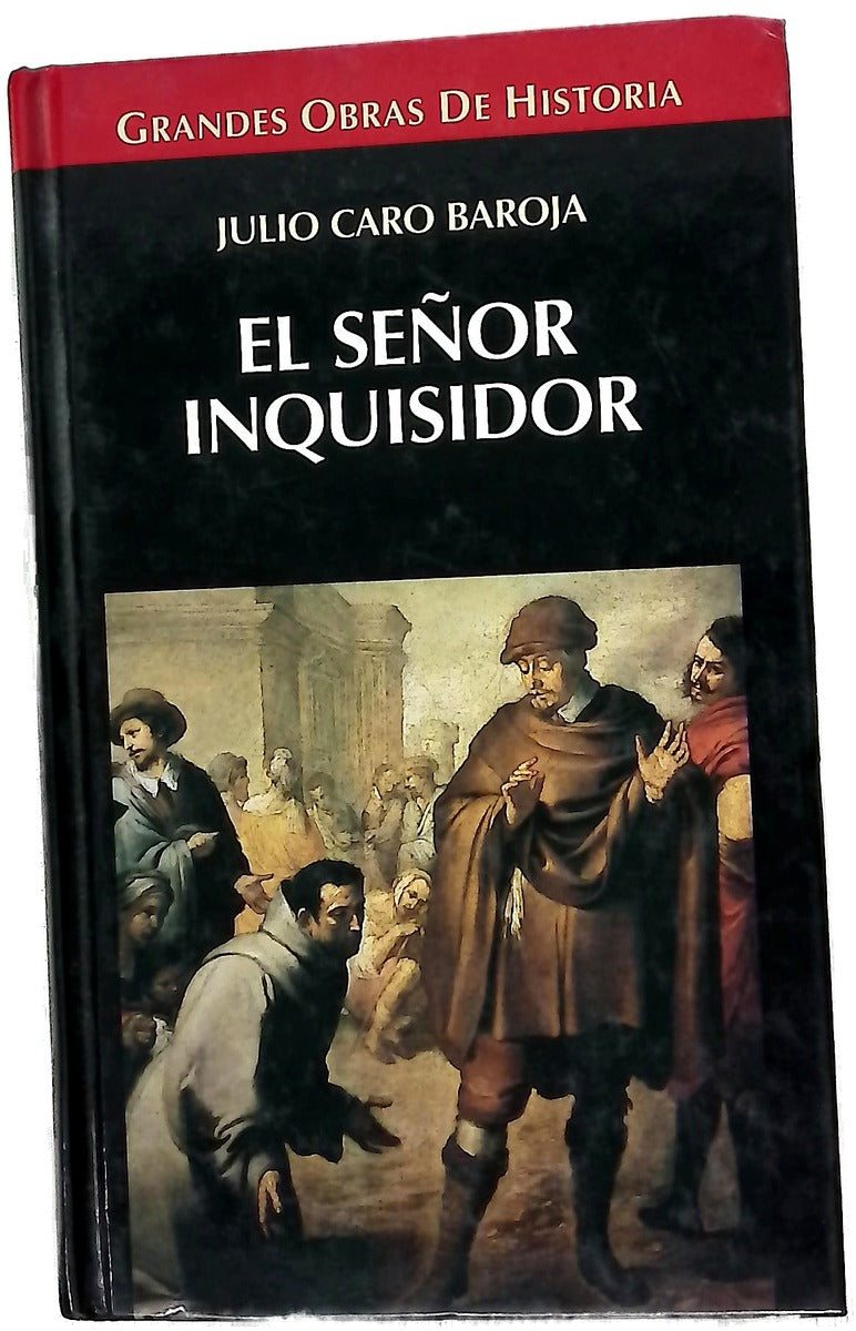 El señor inquisidor y otras vidas por oficio
