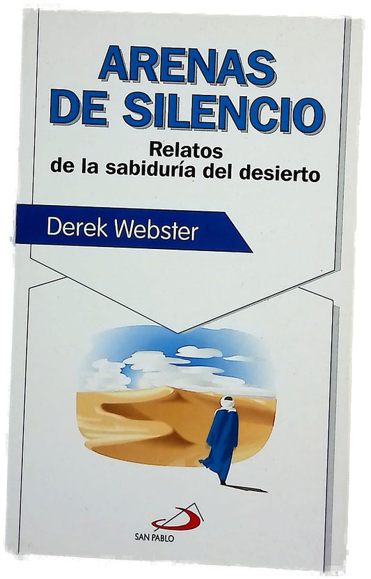 Arenas de silencio relatos de la sabiduría del desierto